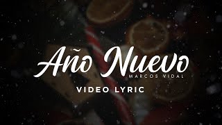 Marcos Vidal  Año Nuevo Video Lyric [upl. by Hollerman953]