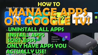 Manage Apps on Your Google TV  Uninstall  Install Apps  Sort Apps  Free Up Space [upl. by Casady]