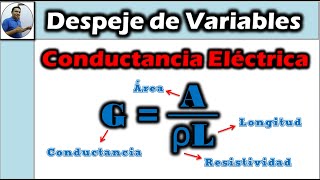 Despeje de Variables  Conductancia Eléctrica 😀😃 [upl. by Asiela294]