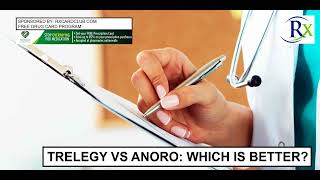 Trelegy Vs Anoro Which Is Better [upl. by Nnayelhsa821]