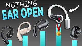 WOW 🔥 Nothing Ear open VS the BEST Open Earbuds [upl. by Weissberg]