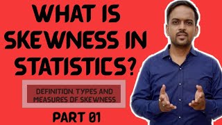 what is skewness in statistics  Part 01  Definition  Types and Measure of Skewness [upl. by Bilbe326]