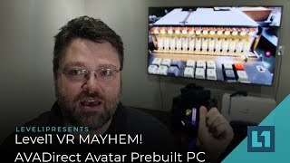 Level1 VR MAYHEM  AVADirect Prebuilt Avatar Signature VR Ready Desktop [upl. by Lennox221]