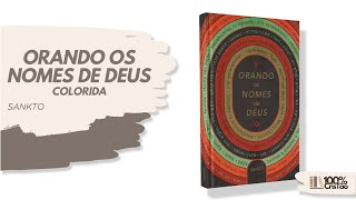 Orando os Nomes de Deus  Colorida  Sankto • Livraria 100 Cristão [upl. by Olracnaig416]