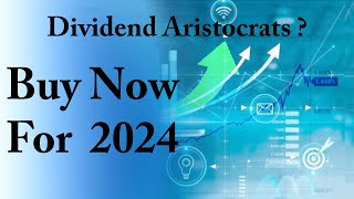 7 Dividend Aristocrats to buy for 2024 [upl. by Lenoj]