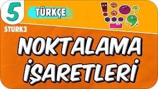 Noktalama İşaretleri📙 5TURK3 2025 [upl. by Eelibuj738]