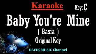 Baby Youre Mine Karaoke Basia Original key C NadaAsli [upl. by Michaeu]