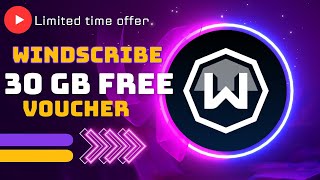 Windscribe vpn 30gb Free data voucher  Limited time offer [upl. by Sema]