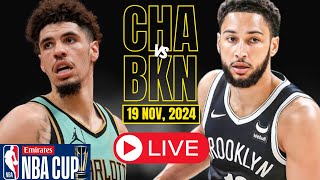 🔴LIVE  Brooklyn Nets Vs Charlotte Hornets Full Game  NBA Live  NBA Cup  NOV 19 2024 [upl. by Alves736]