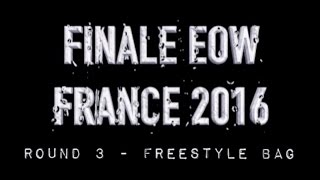 8e Finale EOW France 2016  3 Freestyle Bag impro  Maras Wadi Godié Ed Scarp [upl. by Townshend]