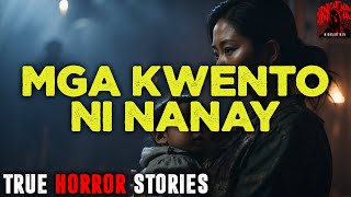 MGA KWENTO NI NANAY HORROR STORIES  TAGALOG HORROR STORIES  TRUE STORIES [upl. by Earal]