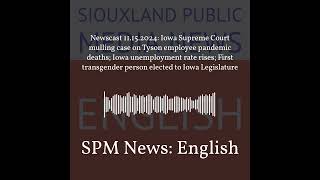 SPM News English  Newscast 11152024 Iowa Supreme Court mulling case on Tyson employee [upl. by Nosnej768]