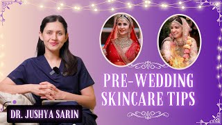 The Ultimate PreWedding Skincare for Brides  Look Flawless On Your Big Day ll Dr Sarin ll [upl. by Tarra]