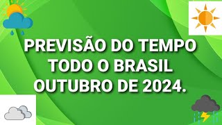 Previsão do tempo para Outubro de 2024 [upl. by Enelaj758]