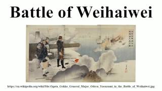 Battle of Weihaiwei [upl. by Flanders187]