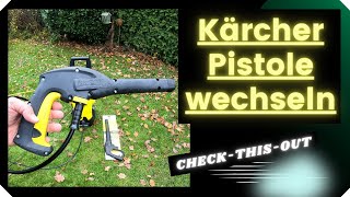 Kärcher Pistole wechseln  K2 K3 K4 K5 amp K7 [upl. by Arman]