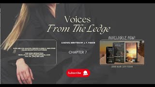 Hear Audiobooks Presents Voices From the Ledge  Chapter 7 [upl. by Akihsay138]