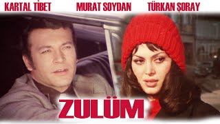 ZULÜM Türk Filmi  FULL HD  KARTAL TİBET  TÜRKAN ŞORAY [upl. by Rosenquist]