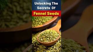 Unlock Hidden Potential Benefits Of Fennel Seeds That You Wont Hear from Your Doctor fennelseeds [upl. by Ahtabat833]