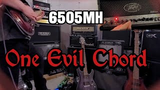 One Evil Chord  PEAVEY6505 MH [upl. by Razid]