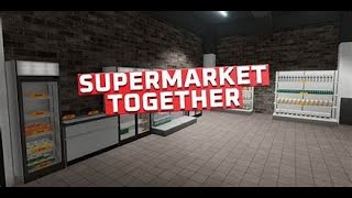 This was a bad business investment Supermarket Together [upl. by Nnayrb]