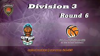 Atlasbasket  Div 3Round 6  MOST WANTED vs ALL AROUND [upl. by Merill263]