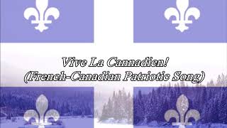 Vive La Cannadien FrenchCanadian patriotic Song [upl. by Hershel351]