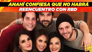 Anahí confiesa que no habrá reencuentro con RBD quotEs complicadoquot 😥🤯 [upl. by Castora]