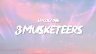 ppcocaine 3 Musketeers Lyrics feat NeXtYoungin 🎵 [upl. by Eifos]