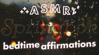 ASMR Bedtime Affirmations [upl. by Aisek]