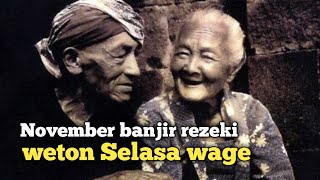 Selasa wage banjir rezeki dibulan November [upl. by Aserret]