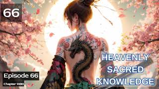 Heavenly Sacred Knowledge Episode 66 Audio Mythic Realms Audiobook [upl. by Ettenav]