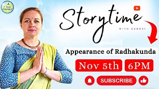 Appearance of Radhakunda  Story Time with Sudevi [upl. by Lolanthe]