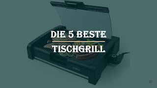 Die 5 Beste Tischgrill Test 2023 [upl. by Namruht]