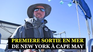 ÉPISODE 3  NEWYORK EN VOILIER amp NOTRE PREMIÈRE SORTIE EN MER DE NEWYORK À CAPE MAY [upl. by Dodge]