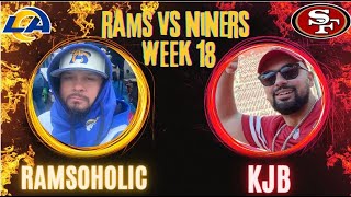 Rams Vs Niners Week 18 Game Preview W KJB [upl. by Vassaux13]