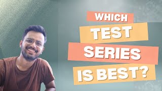 Which is the best Test Series Which Test Series to buy Comparison of All Major Test Series [upl. by Bratton]