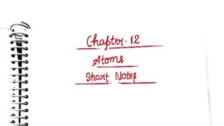 ATOMS  Class 12 Physics Chapter 12 Short Notes class12 physics shortnotes board👍😊 [upl. by Nesahc748]