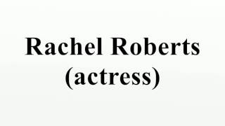 Rachel Roberts actress [upl. by Notgnirrac193]