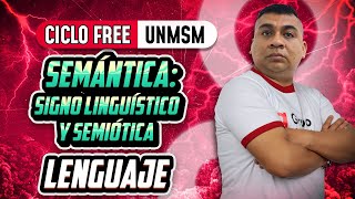 LENGUAJE 📚 Semántica Signo lingüístico y Semiótica 👀CICLO FREE [upl. by Orpah]