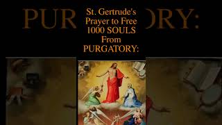 PRAYER TO FREE 1000 SOULS FROM PURGATORY PROMISE PRAYER shorts stGertrude purgatory [upl. by Nidraj]