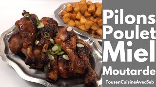 PILONS de POULET MOUTARDE et MIEL Tous en cuisine avec Seb [upl. by Loyce]