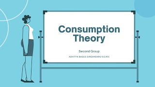 Consumption Theory And Invest Theory  Second Group [upl. by Yroger]