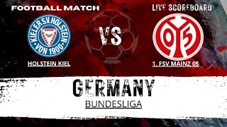 Holstein Kiel VS 1 FSV Mainz 05 GERMANY Bundesliga LIVESCORE [upl. by Sukramaj]