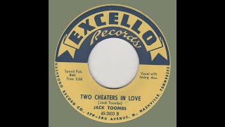 JACK TOOMBSTwo Cheaters In Love EXCELLO 452033 B [upl. by Hodge]