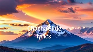 cha cha Slide lyrics [upl. by Vinna]