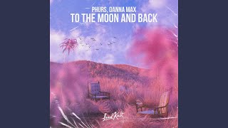 To The Moon And Back [upl. by Hanas]