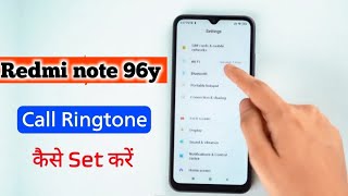 Redmi note 96y ke phone me call ringtone Kaise set kare  how to call ringtone setting set kare [upl. by Vasya]