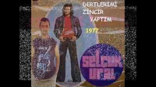 SELÇUK URAL  DERTLERİMİ ZİNCİR YAPTIM  1977  HASAN DÖVEN NOSTALJİ [upl. by Ronnoc295]