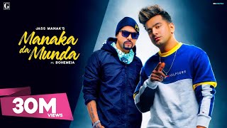 Manaka Da Munda  Jass Manak Ft Bohemia Official Song Sukhe  GKDIGITAL  Geet MP3 [upl. by Elaina]